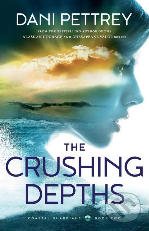 Crushing Depths - Dani Pettrey