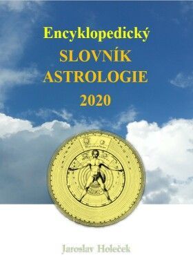 Encyklopedický slovník astrologie 2020 - Jaroslav Holeček - e-kniha