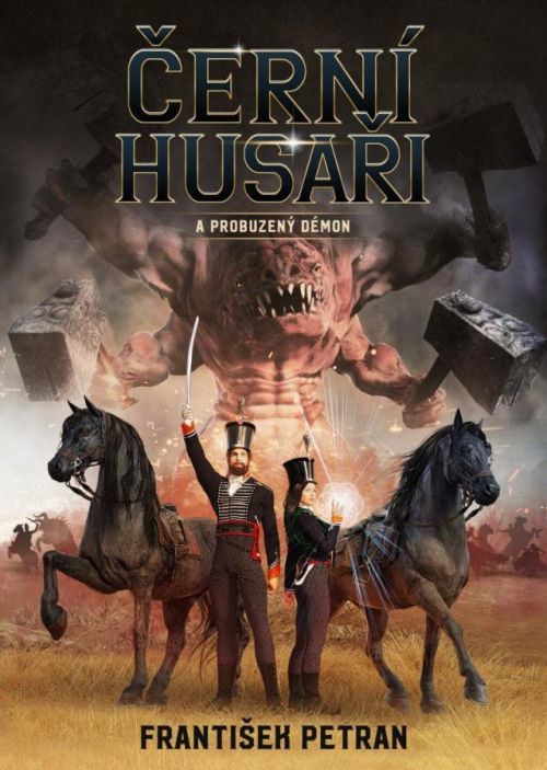 Černí husaři a probuzený démon - Petran František, Vázaná