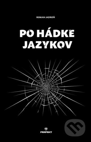 Po hádke jazykov - Roman Jadroň