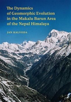 The Dynamics of Geomorphic Evolution in the Makalu Barun Area of the Nepal Himal - Kalvoda Jan, Vázaná