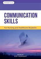 Communication Skills - For Nursing and Healthcare Students(Paperback / softback)