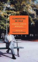 Clandestine in Chile - The Adventures of Miguel Littin (Garcia Marquez Gabriel)(Paperback)