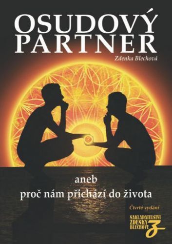 Osudový partner aneb proč nám přichází do života - Blechová Zdenka, Vázaná
