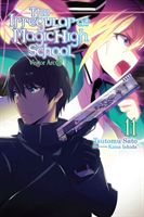 Irregular at Magic High School, Vol. 11 (light novel) (Satou Tsutomu)(Paperback / softback)