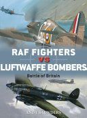 RAF Fighters vs Luftwaffe Bombers - Battle of Britain (Saunders Andy)(Paperback)