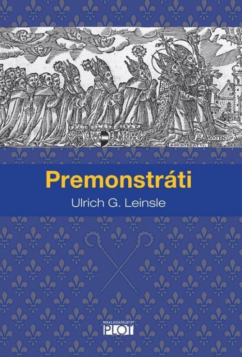 Premonstráti - Leinsle Ulrich G., Vázaná