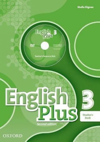 English Plus 3 Teacher's Book with Teacher's Resource Disc and access to Practic - Dignen Shella;Wetz Ben;Gormley Katrina, Brožovaná