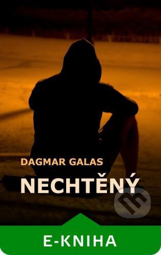 Nechtěný - Dagmar Galas