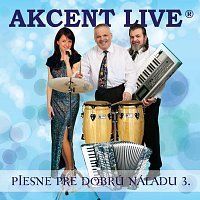 Akcent Live – Piesne pre dobrú náladu 3 CD