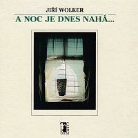 Jana Paulová – Wolker: A noc je dnes nahá... MP3