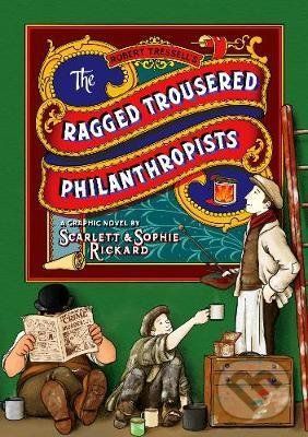 The Ragged Trousered Philanthropists - Sophie Rickard , Robert Tressell , Scarlett Rickard