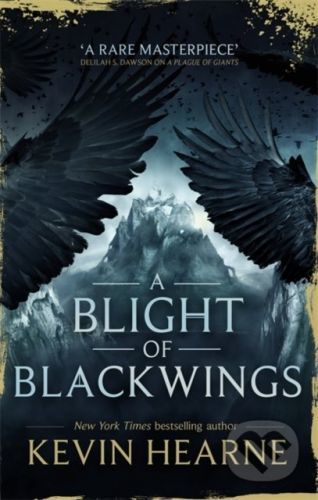 A Blight of Blackwings - Kevin Hearne