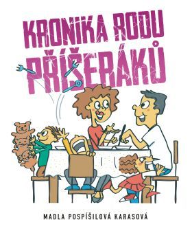 Kronika rodu příšeráků - Marie Pospíšilová Karasová - e-kniha