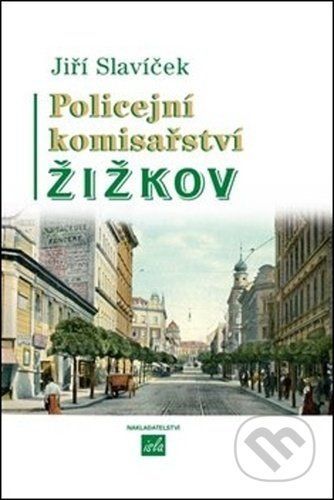 Policejní komisařství Žižkov - Jiří Slavíček