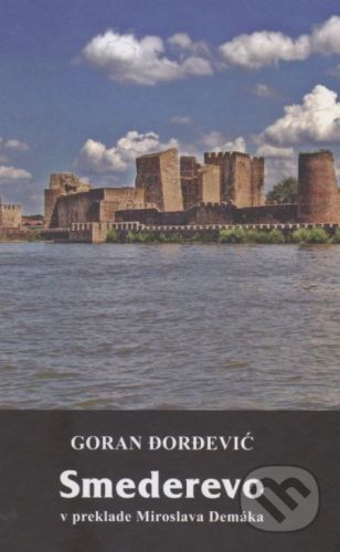 Smederevo - Goran Đorđević