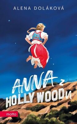 Anna z Hollywoodu - Alena Doláková - e-kniha