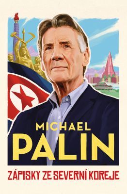 Zápisky ze Severní Koreje - Michael Palin - e-kniha