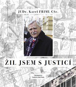Žil jsem s justicí - Karel Friml