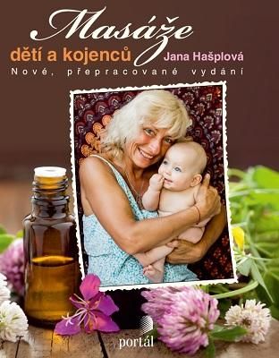 Masáže dětí a kojenců - Hašplová Jana, Brožovaná