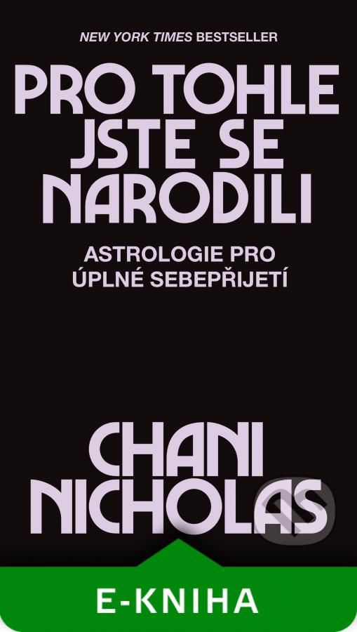 Pro tohle jste se narodili - Nicholas Chani