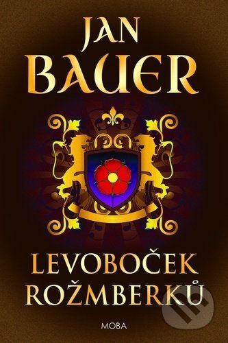 Levoboček Rožmberků - Jan Bauer