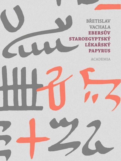 Ebersův staroegyptský lékařský papyrus - Vachala Břetislav, Vázaná