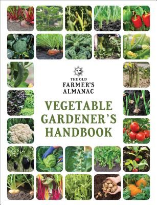 The Old Farmer's Almanac Vegetable Gardener's Handbook (Old Farmer's Almanac)(Paperback)