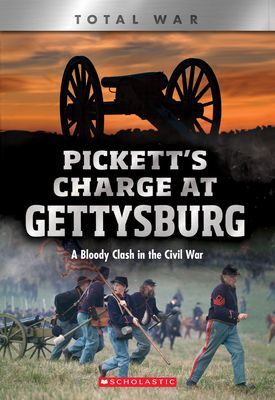 Pickett's Charge at Gettysburg (X Books: Total War) - A Bloody Clash in the Civil War (Johnson Jennifer)(Paperback)