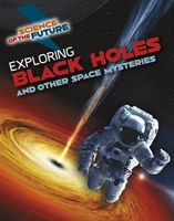 Exploring Black Holes and Other Space Mysteries (Jackson Tom)(Paperback / softback)