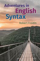 Adventures in English Syntax (Freidin Robert (Princeton University New Jersey))(Paperback / softback)