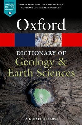Dictionary of Geology and Earth Sciences (Allaby Michael)(Paperback / softback)
