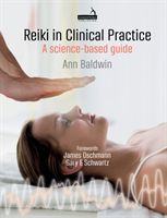 Reiki in Clinical Practice - A science-based guide (Baldwin Ann)(Paperback / softback)
