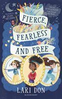 Fierce, Fearless and Free - Girls in myths and legends from around the world (Don Lari)(Paperback / softback)