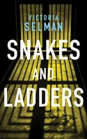 Snakes and Ladders (Selman Victoria)(Paperback / softback)