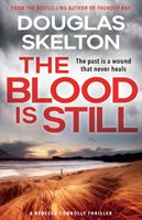 Blood is Still - A Rebecca Connolly Thriller (Skelton Douglas)(Paperback / softback)