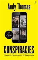 Conspiracies - The Facts. The Theories. The Evidence [Fully revised, new edition] (Thomas Andy)(Paperback / softback)