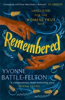 Remembered - Longlisted for the Women's Prize 2019 (Battle-Felton Yvonne)(Paperback / softback)