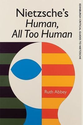 Nietzsche'S Human All Too Human (Abbey Ruth)(Paperback / softback)