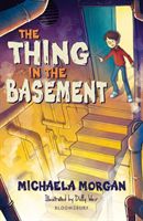 Thing in the Basement: A Bloomsbury Reader (Morgan Michaela)(Paperback / softback)