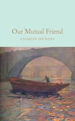 Our Mutual Friend (Dickens Charles)(Pevná vazba)