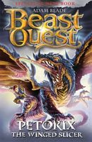Beast Quest: Petorix the Winged Slicer - Special 24 (Blade Adam)(Paperback / softback)