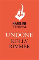 Undone (Rimmer Kelly)(Paperback / softback)
