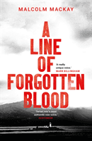 Line of Forgotten Blood (Mackay Malcolm)(Paperback / softback)