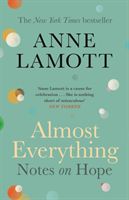 Almost Everything - Notes on Hope (Lamott Anne)(Paperback / softback)