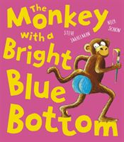 Monkey with a Bright Blue Bottom (Smallman Steve)(Paperback / softback)