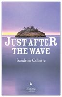 Just After the Wave (Collette Sandrine)(Paperback / softback)