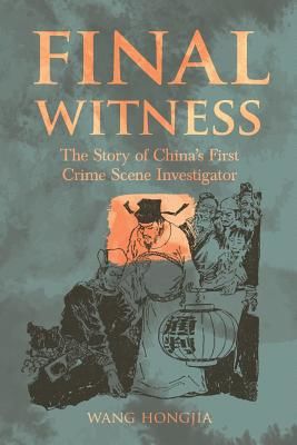 Final Witness - The Story of China's First Crime Scene Investigator (Hongjia Wang)(Paperback / softback)