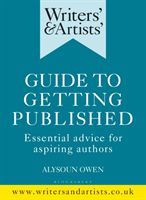Writers' & Artists' Guide to Getting Published - Essential advice for aspiring authors(Paperback / softback)