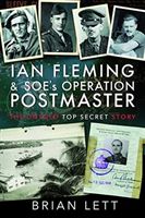 Ian Fleming and SOE's Operation POSTMASTER - The Untold Top Secret Story (Lett Brian)(Paperback / softback)